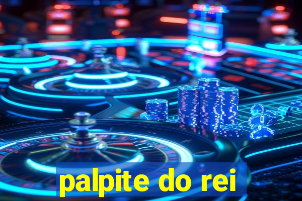 palpite do rei